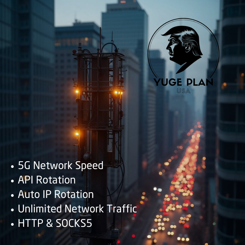 YUGE (huge) Mobile Proxy Plan